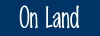 Hazards on land